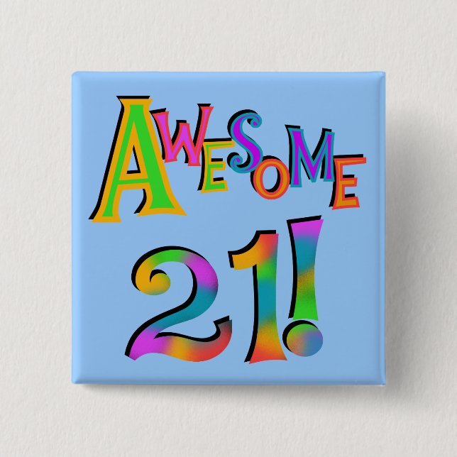 Awesome 21 Birthday T-shirts and Gifts 15 Cm Square Badge (Front)