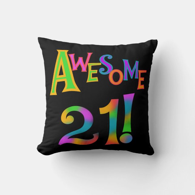 Awesome 21 Birthday T-shirts and Gifts Cushion (Front)