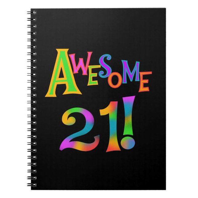 Awesome 21 Birthday T-shirts and Gifts Notebook (Front)