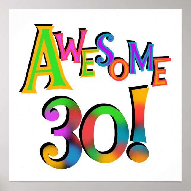 Awesome 30 Birthday T-shirts and Gifts Poster (Front)