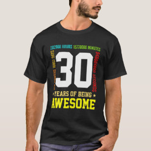 Awesome 30 Years Old 30Th Birthday Women Men Dad M T-Shirt