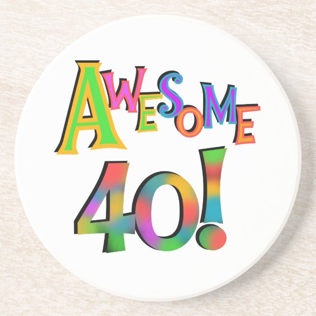 Awesome 40 Birthday T-shirts and Gifts Coaster (Front)