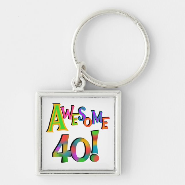 Awesome 40 Birthday T-shirts and Gifts Key Ring (Front)