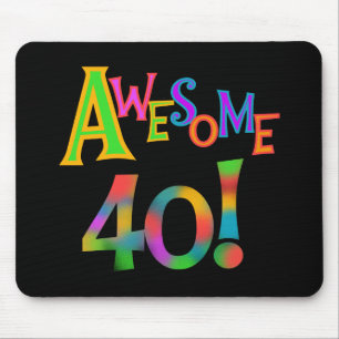 Awesome 40 Birthday T-shirts and Gifts Mouse Pad