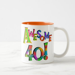 Awesome 40 Birthday T-shirts and Gifts Two-Tone Coffee Mug