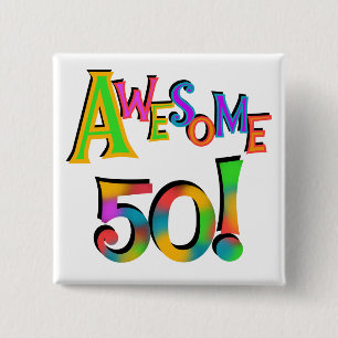 Awesome 50 Birthday T-shirts and Gifts 15 Cm Square Badge