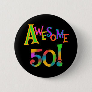 Awesome 50 Birthday T-shirts and Gifts 6 Cm Round Badge