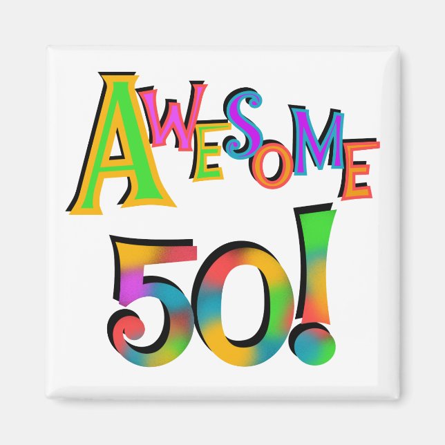 Awesome 50 Birthday T-shirts and Gifts Magnet (Front)