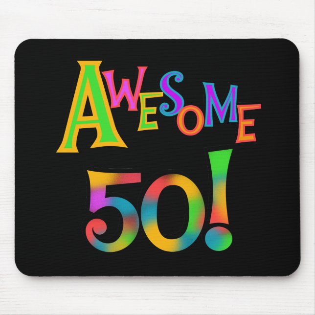 Awesome 50 Birthday T-shirts and Gifts Mouse Pad (Front)