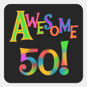 Awesome 50 Birthday T-shirts and Gifts Square Sticker