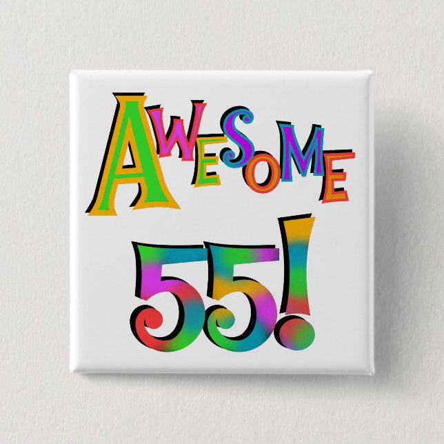 Awesome 55 Birthday T-shirts and Gifts 15 Cm Square Badge (Front)