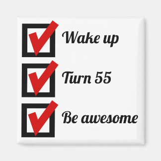 Awesome 55th Birthday Checklist Magnet