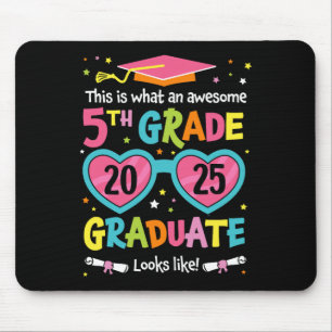 Awesome 5th Grade Graduate Looks Like Cl 2025 Grad Mouse Pad