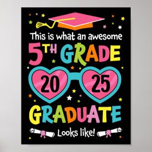 Awesome 5th Grade Graduate Looks Like Cl 2025 Grad Poster
