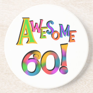 Awesome 60 Birthday T-shirts and Gifts Coaster
