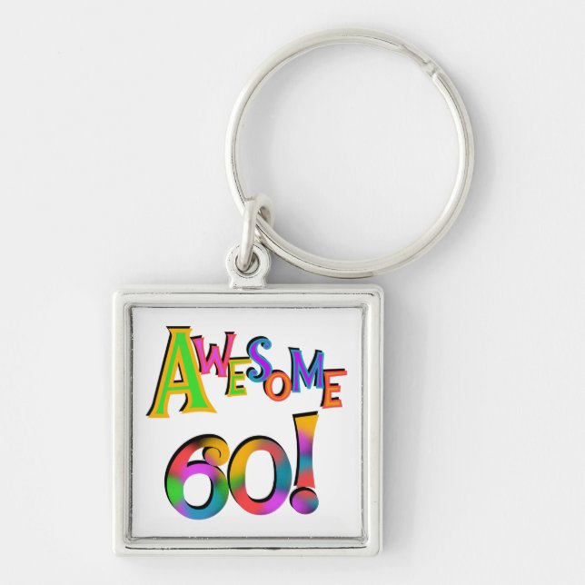 Awesome 60 Birthday T-shirts and Gifts Key Ring (Front)