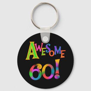 Awesome 60 Birthday T-shirts and Gifts Key Ring