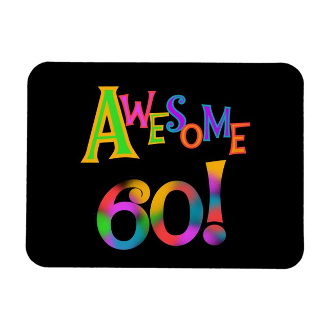 Awesome 60 Birthday T-shirts and Gifts Magnet (Horizontal)