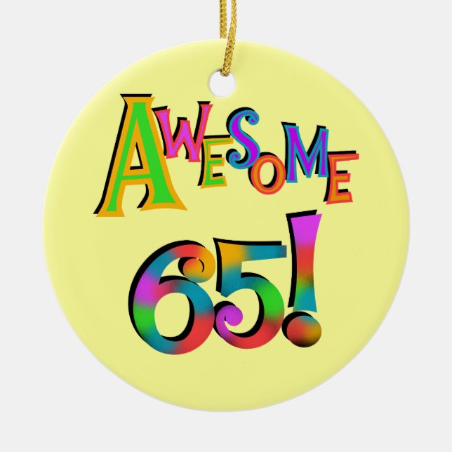 Awesome 65 Birthday Tshirts and Gifts Ceramic Tree Decoration (Front)