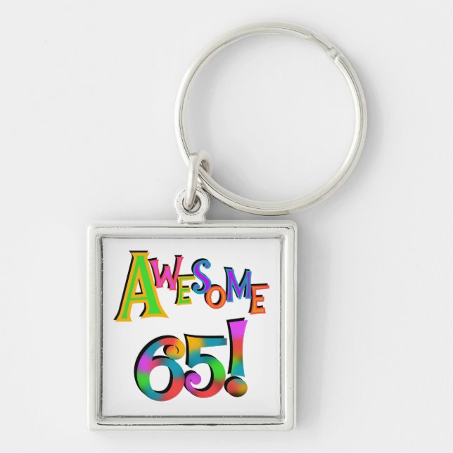 Awesome 65 Birthday Tshirts and Gifts Key Ring (Front)