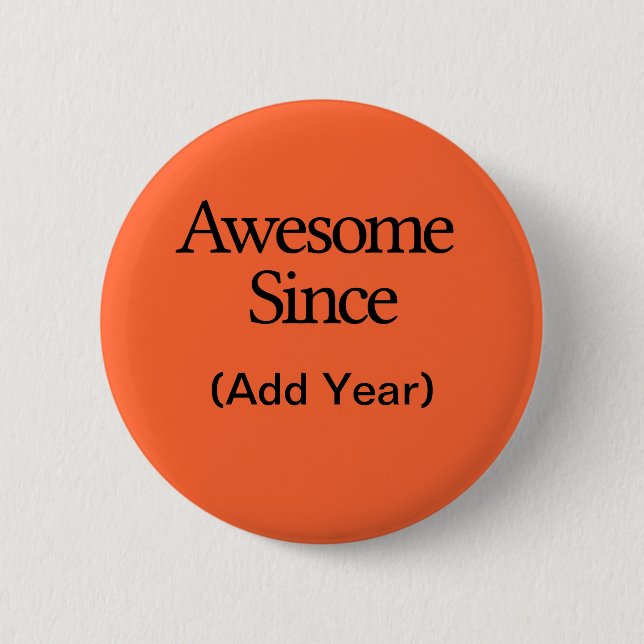 Awesome 6 Cm Round Badge (Front)