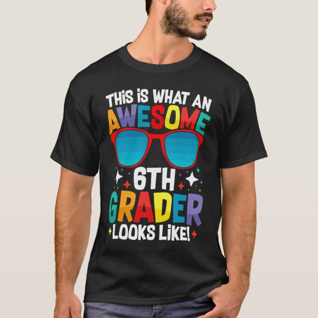 Awesome 6th Grader Cool Back To School Students' A T-Shirt (Front)