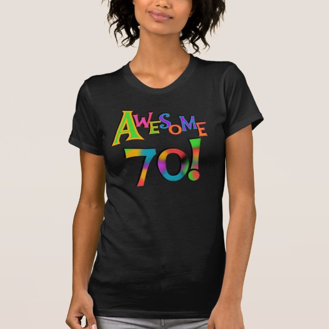 Awesome 70 Birthday T-shirts and Gifts (Front)