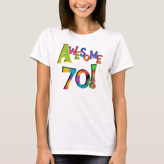 Awesome 70 Birthday T-shirts and Gifts (Front)