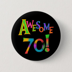 Awesome 70 Birthday T-shirts and Gifts 6 Cm Round Badge