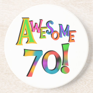 Awesome 70 Birthday T-shirts and Gifts Coaster