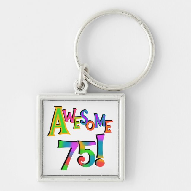 Awesome 75 Birthday T-shirts and Gifts Key Ring (Front)