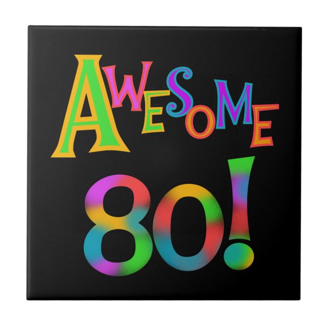 Awesome 80 Birthday T-shirts and Gifts Ceramic Tile (Front)