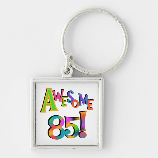 Awesome 85 Birthday T-shirts and Gifts Key Ring (Front)