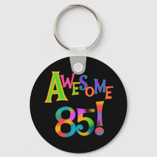 Awesome 85 Birthday T-shirts and Gifts Key Ring