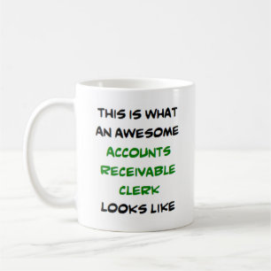awesome accounts receivable clerk coffee mug