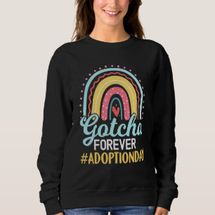 Awesome Adoption Day Gotcha Forever Rainbow Sweatshirt