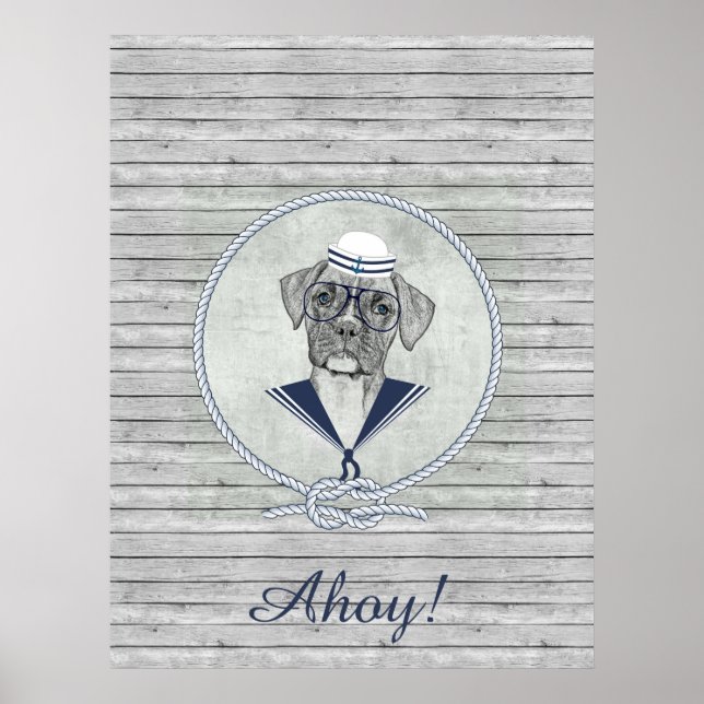 Awesome  adorable funny sailor ahoy boxer dog poster (Front)
