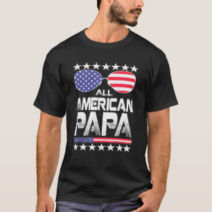 Awesome All American Papa 4th Of July For Mens Wom T-Shirt