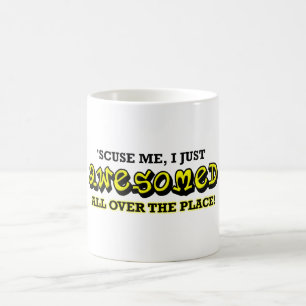 Awesome All Over the Place Funny Coffee Mug