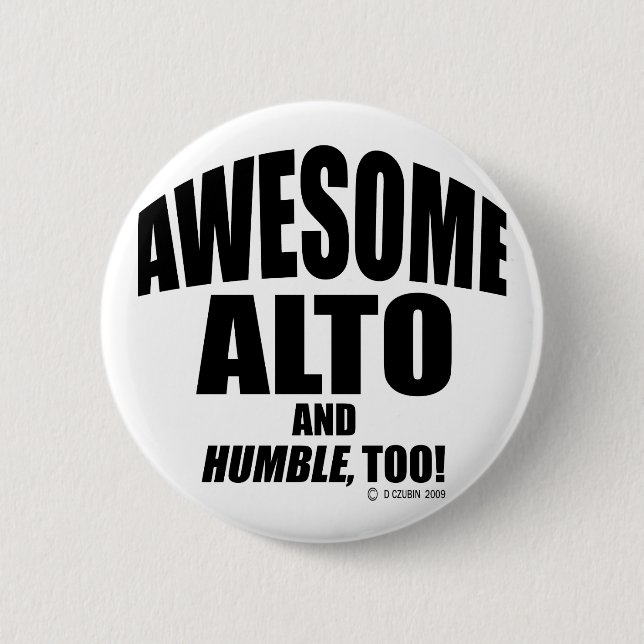 Awesome Alto 6 Cm Round Badge (Front)