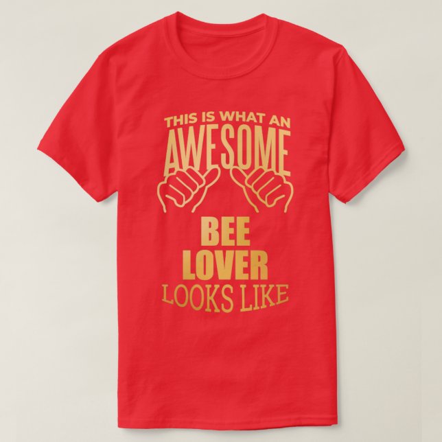Awesome And Funny This Is What An Awesome Bee (2) T-Shirt (Design Front)