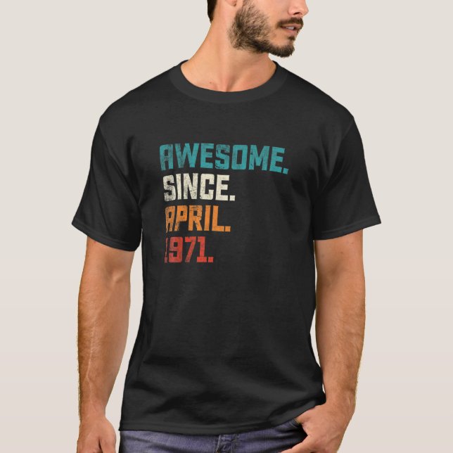 Awesome April 1971 50 Year Old Retro 50Th Birthday T-Shirt (Front)