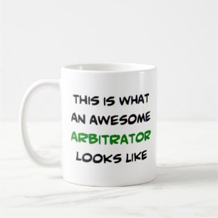 awesome arbitrator coffee mug