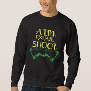 Awesome Archery Gif Archer Aim Exhale Shoot Sweatshirt