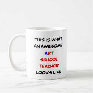 awesome art school teacher coffee mug