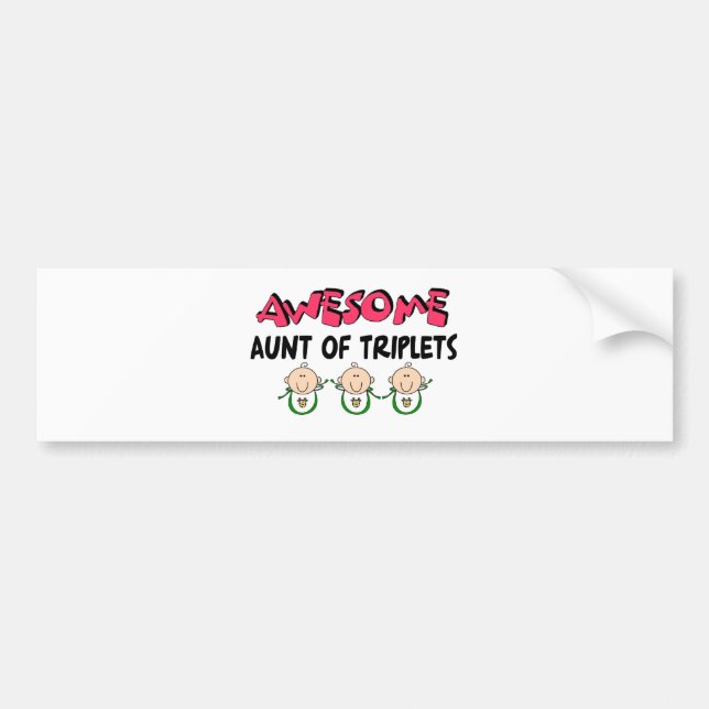 AWESOME Aunt of TRIPLETS Bumper Sticker (Front)