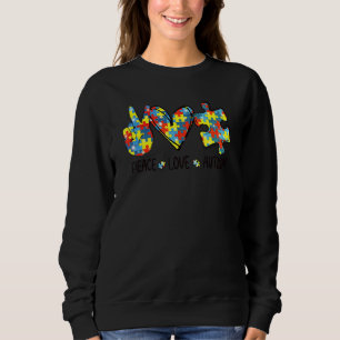 Awesome Autism Awareness  Peace Love Puzzle Pieces Sweatshirt