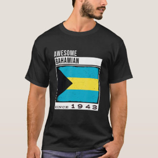 Awesome Bahamian Since 1943  Bahamian 79th Birthda T-Shirt
