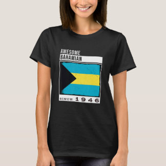 Awesome Bahamian Since 1946 Bahamian 76th Birthda T-Shirt