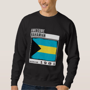 Awesome Bahamian Since 1981  Bahamian 41st Birthda Sweatshirt